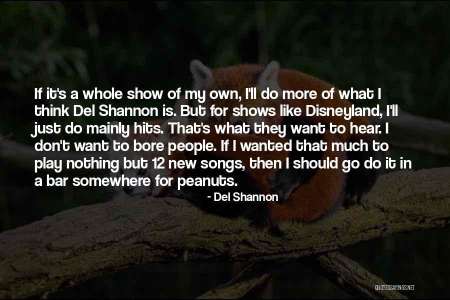 Heliodoras Quotes By Del Shannon Heliodoras Quotes By Del Shannon