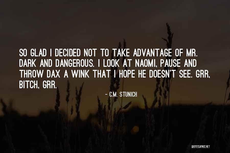 Heliograph Quotes By C.M. Stunich Heliograph Quotes By C.M. Stunich