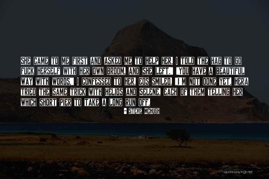 Helios One Quotes By Steve McHugh Helios One Quotes By Steve McHugh