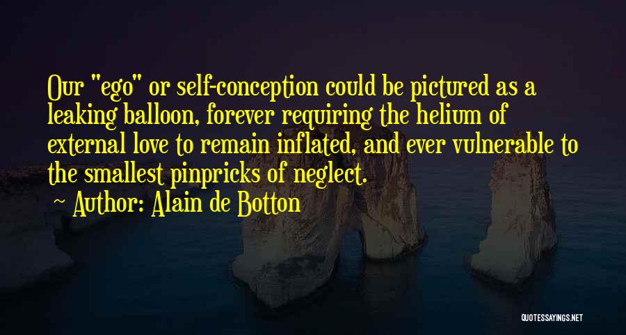 Helium Balloon Quotes By Alain De Botton
