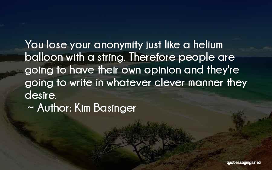 Helium Balloon Quotes By Kim Basinger