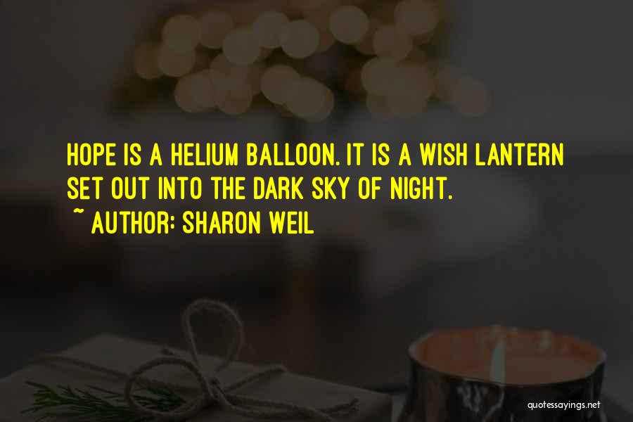 Helium Balloon Quotes By Sharon Weil