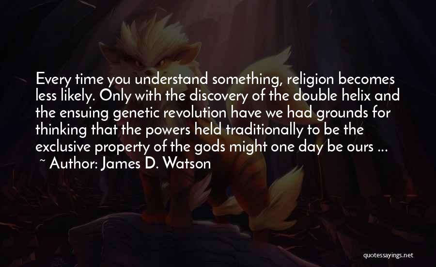 Helix Quotes By James D. Watson