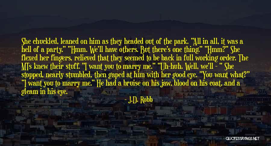 Hell And Back Again Quotes By J.D. Robb