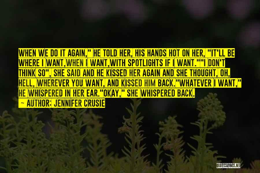 Hell And Back Again Quotes By Jennifer Crusie