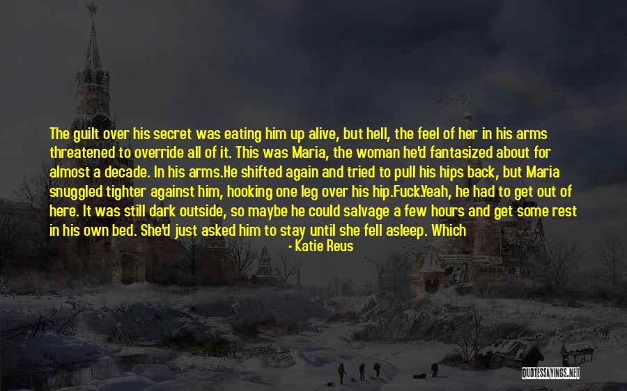 Hell And Back Again Quotes By Katie Reus Hell And Back Again Quotes By Katie Reus