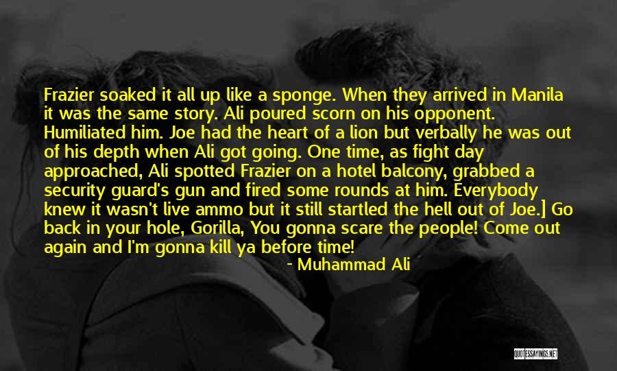 Hell And Back Again Quotes By Muhammad Ali