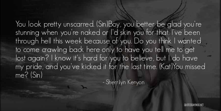 Hell And Back Again Quotes By Sherrilyn Kenyon Hell And Back Again Quotes By Sherrilyn Kenyon