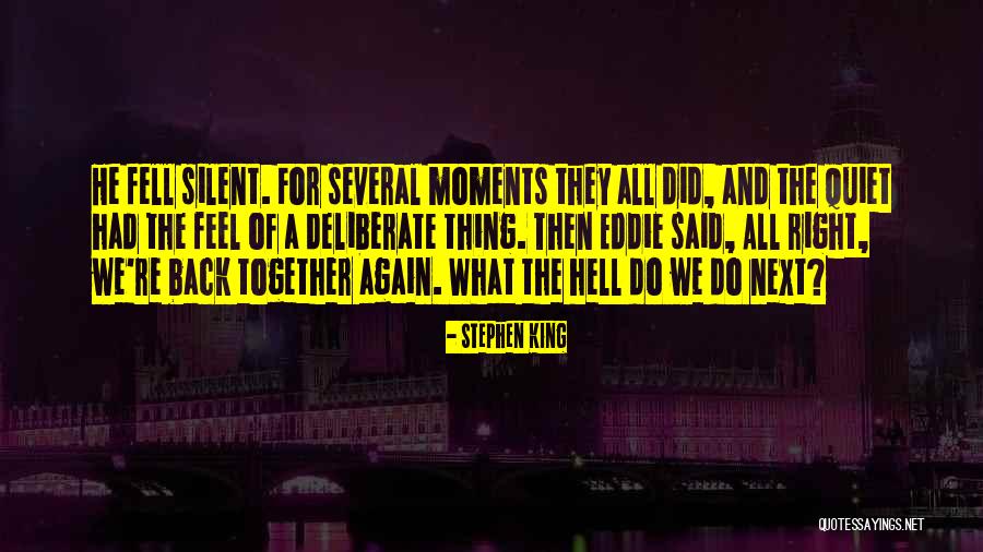 Hell And Back Again Quotes By Stephen King Hell And Back Again Quotes By Stephen King