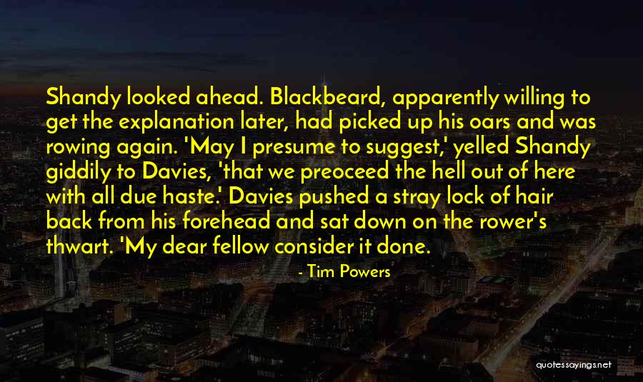 Hell And Back Again Quotes By Tim Powers Hell And Back Again Quotes By Tim Powers