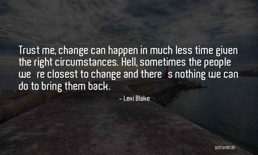 Hell And Back Relationship Quotes By Lexi Blake Hell And Back Relationship Quotes By Lexi Blake