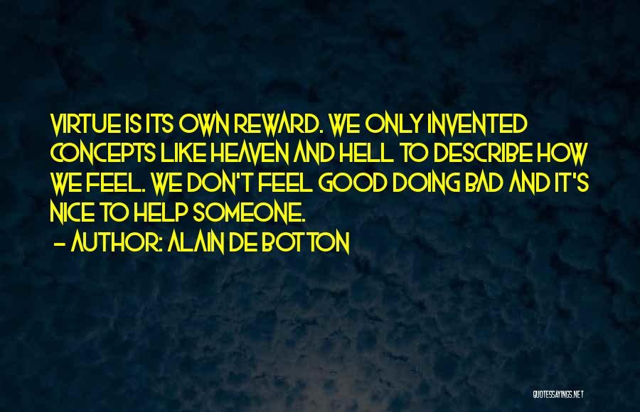 Hell And Heaven Quotes By Alain De Botton