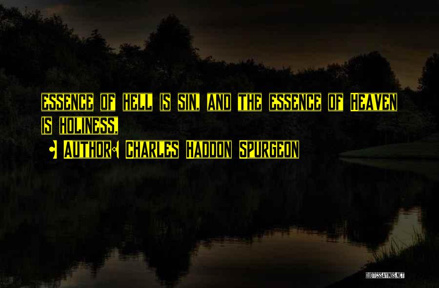 Hell And Heaven Quotes By Charles Haddon Spurgeon