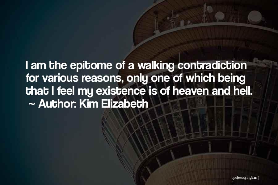 Hell And Heaven Quotes By Kim Elizabeth