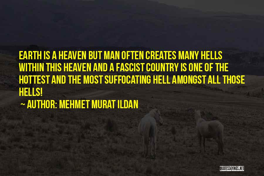 Hell And Heaven Quotes By Mehmet Murat Ildan