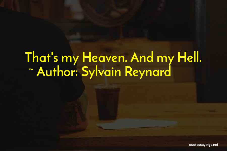 Hell And Heaven Quotes By Sylvain Reynard