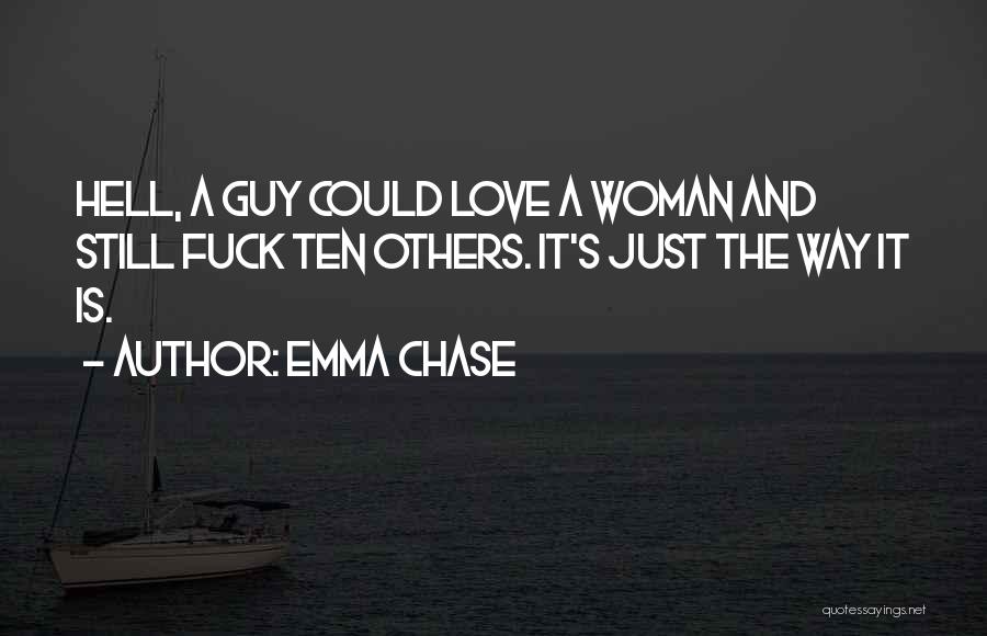 Hell And Love Quotes By Emma Chase