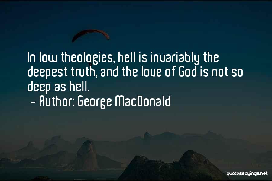 Hell And Love Quotes By George MacDonald