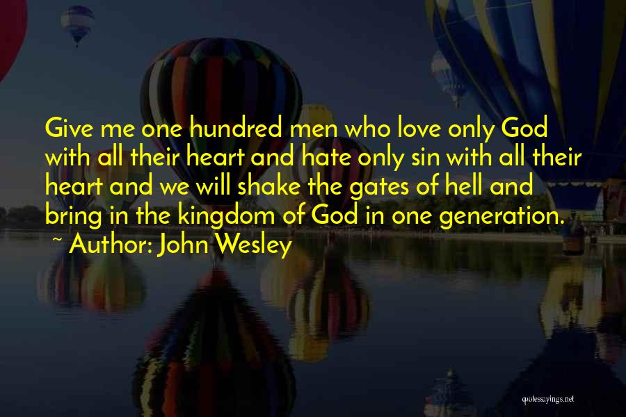 Hell And Love Quotes By John Wesley