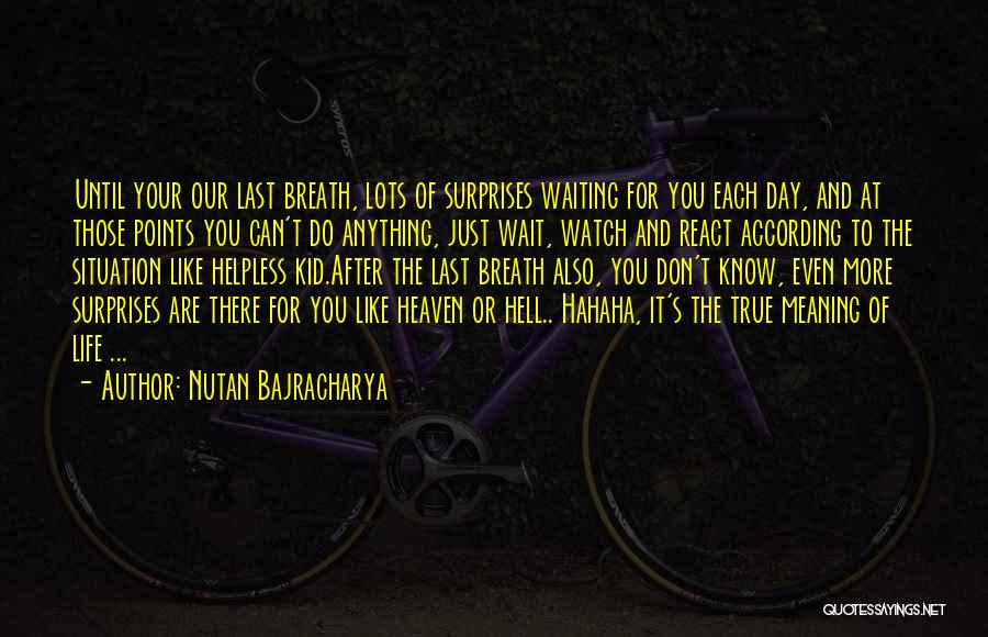 Hell And Love Quotes By Nutan Bajracharya