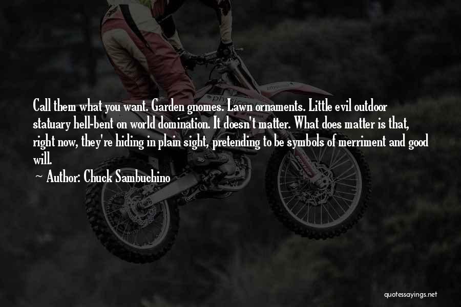 Hell Bent Quotes By Chuck Sambuchino