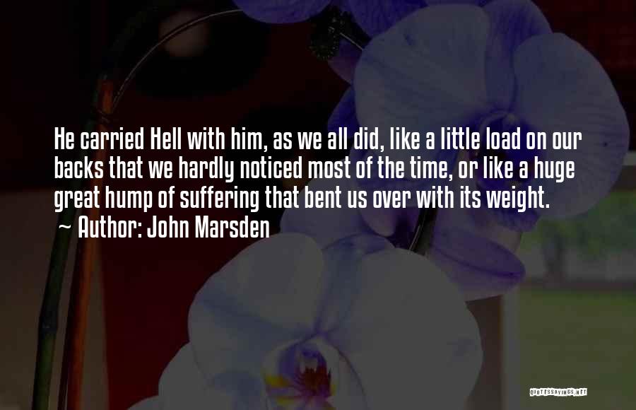 Hell Bent Quotes By John Marsden