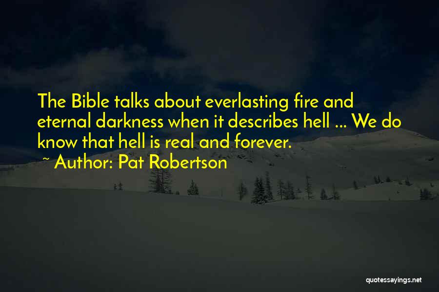 Hell Bible Quotes By Pat Robertson