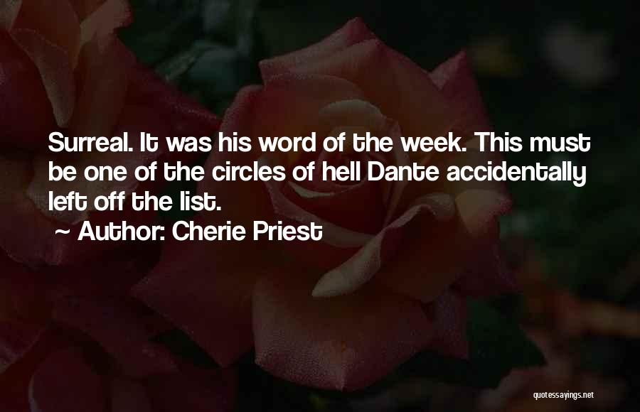 Hell Dante Quotes By Cherie Priest