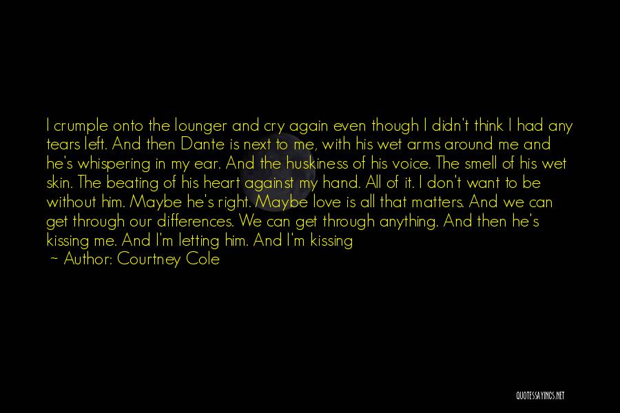 Hell Dante Quotes By Courtney Cole
