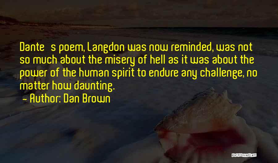 Hell Dante Quotes By Dan Brown