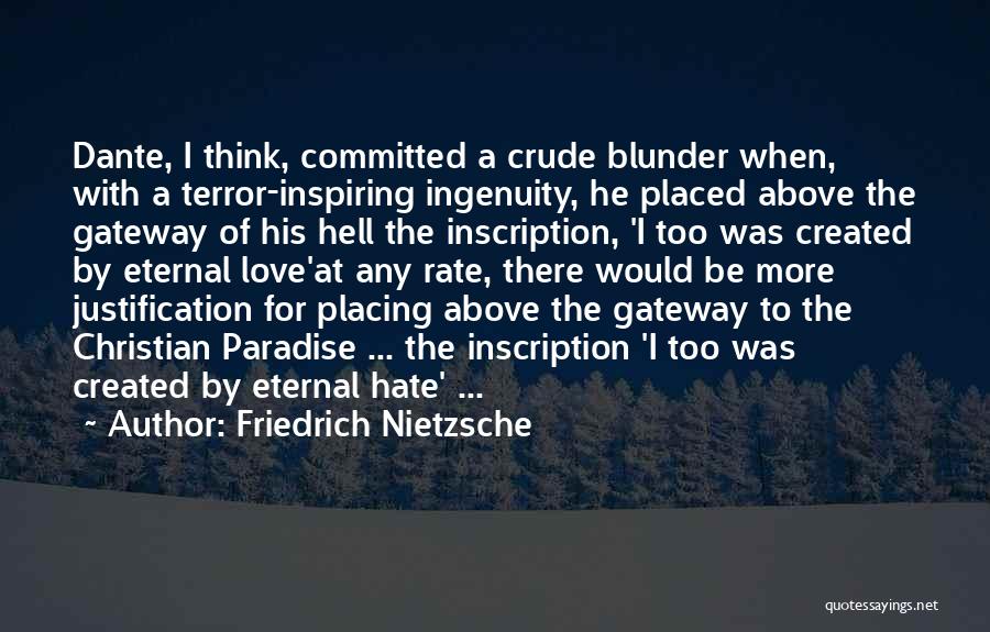 Hell Dante Quotes By Friedrich Nietzsche