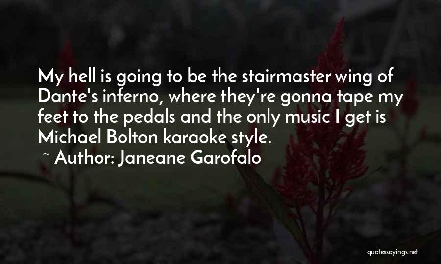 Hell Dante Quotes By Janeane Garofalo