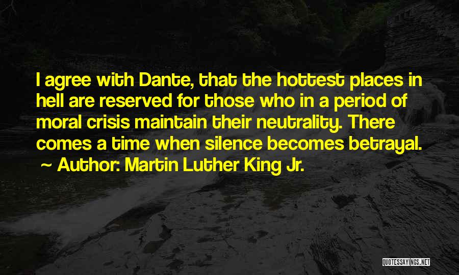 Hell Dante Quotes By Martin Luther King Jr.