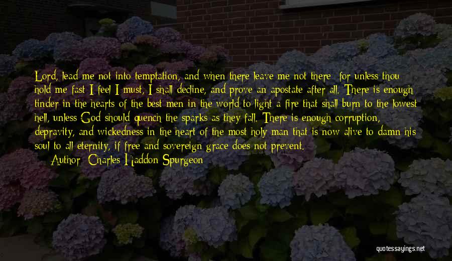 Hell Fire Quotes By Charles Haddon Spurgeon