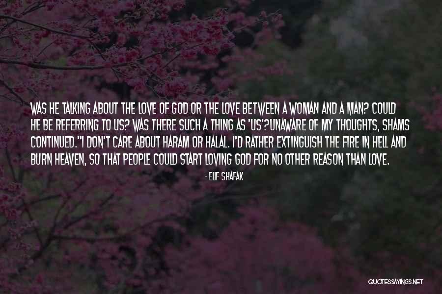 Hell Fire Quotes By Elif Shafak