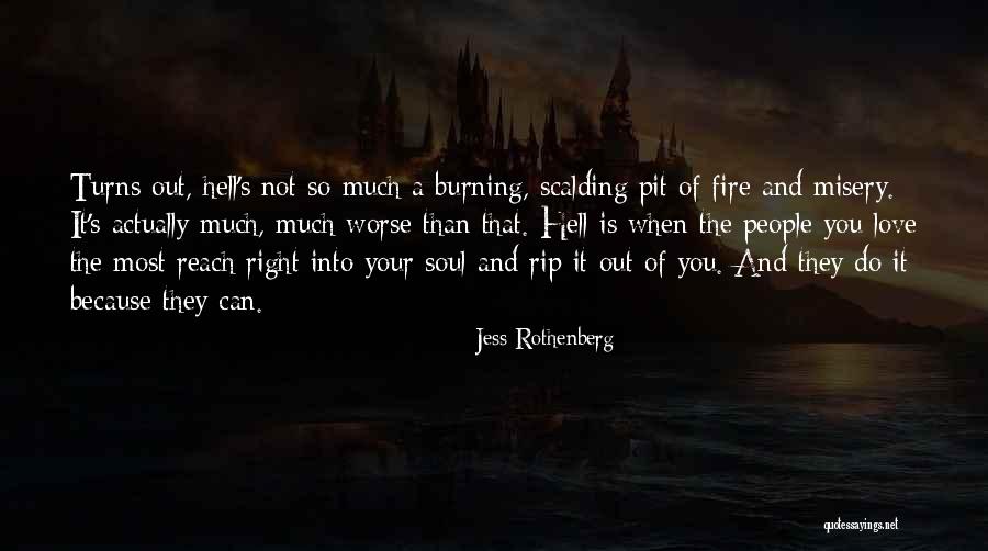 Hell Fire Quotes By Jess Rothenberg