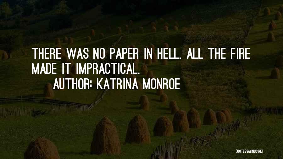 Hell Fire Quotes By Katrina Monroe