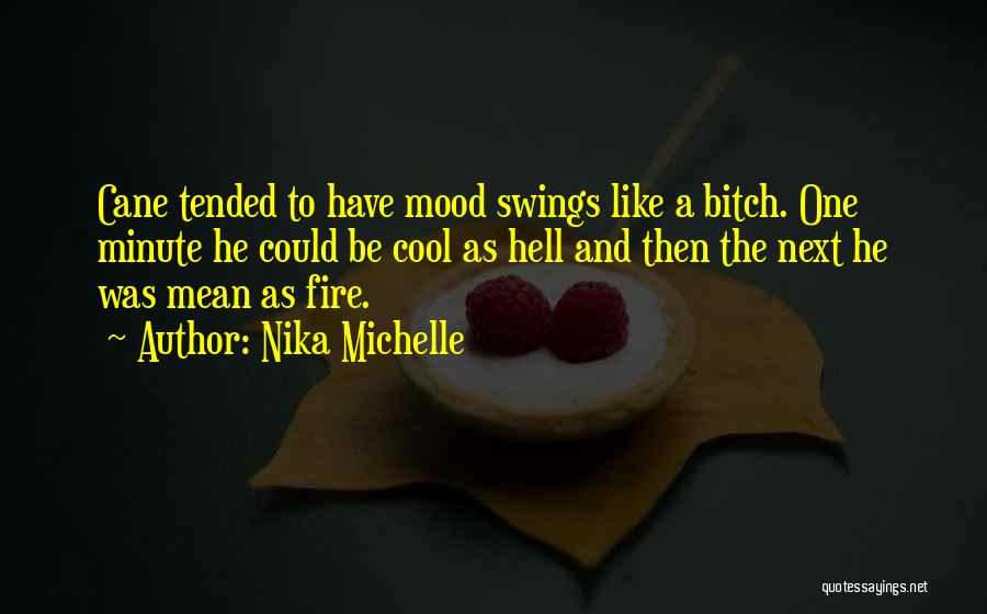 Hell Fire Quotes By Nika Michelle