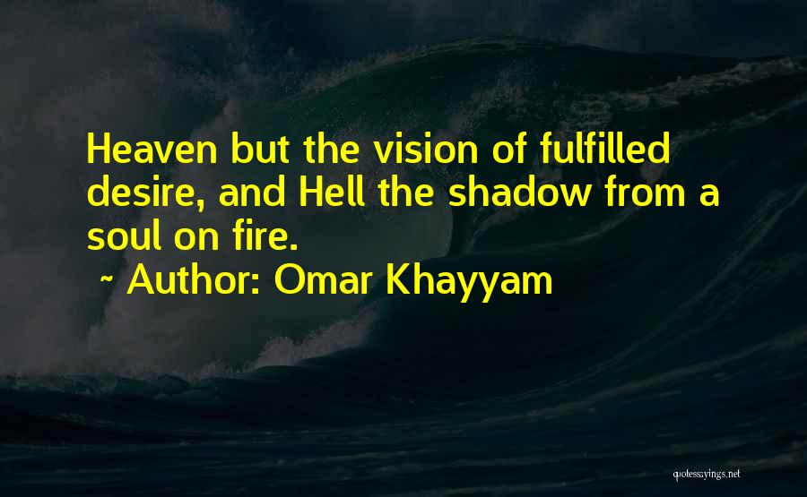 Hell Fire Quotes By Omar Khayyam