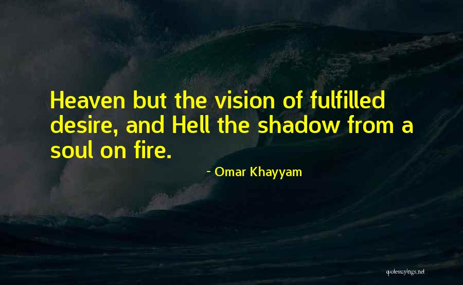 Hell Fire Quotes By Omar Khayyam