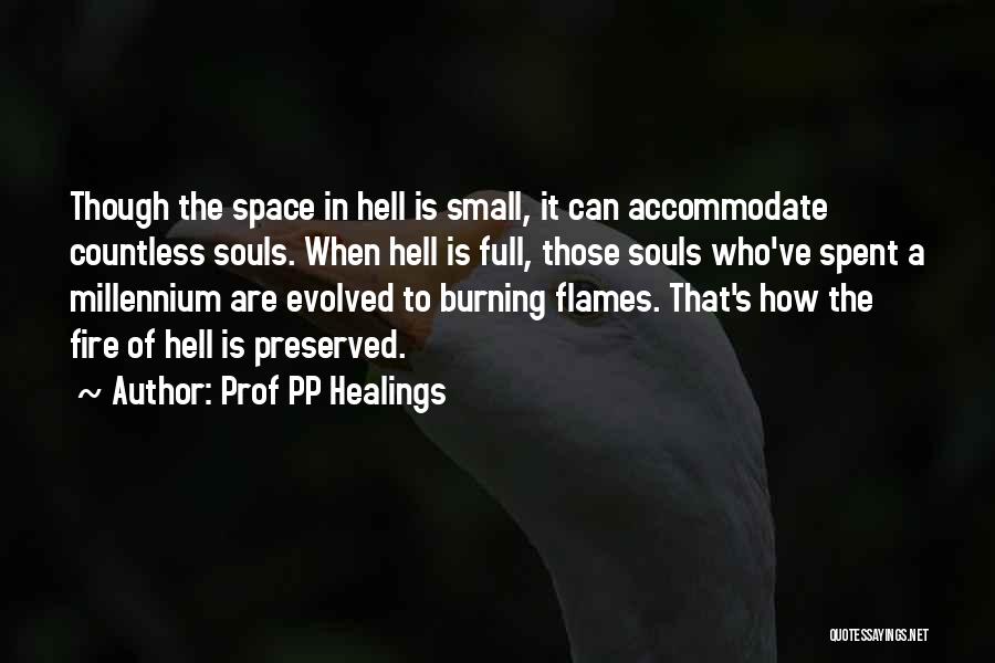 Hell Fire Quotes By Prof PP Healings