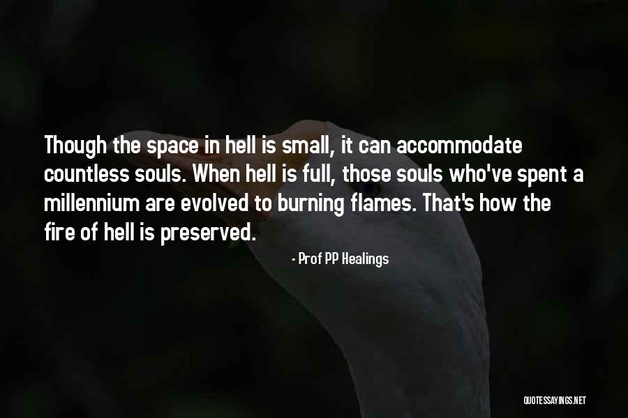 Hell Fire Quotes By Prof PP Healings