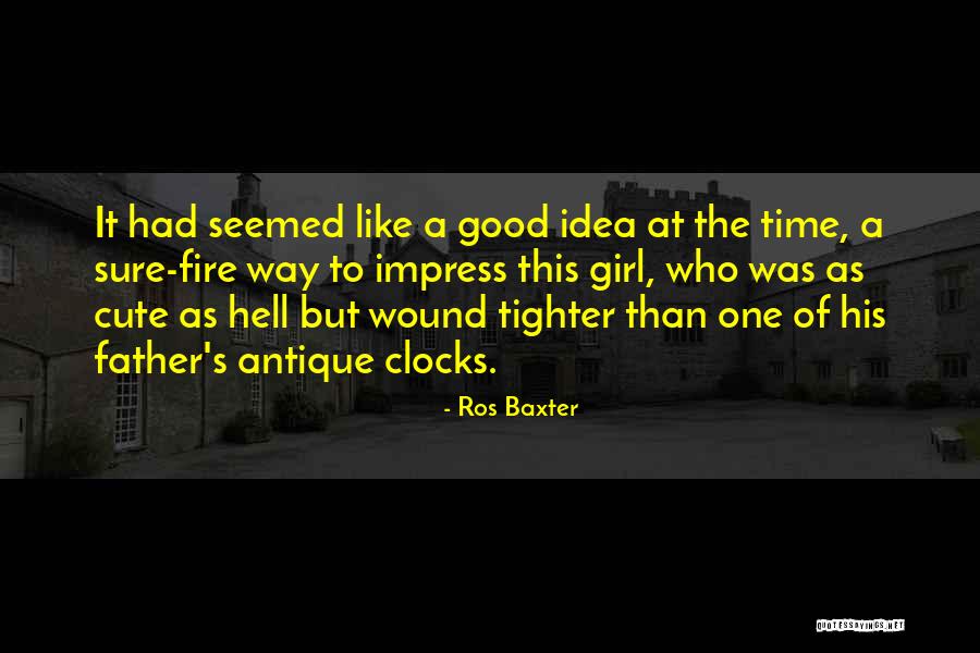 Hell Fire Quotes By Ros Baxter