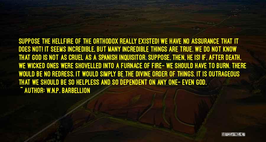 Hell Fire Quotes By W.N.P. Barbellion