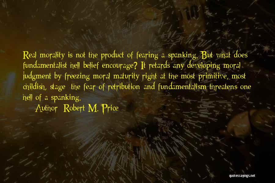 Hell Freezing Over Quotes By Robert M. Price