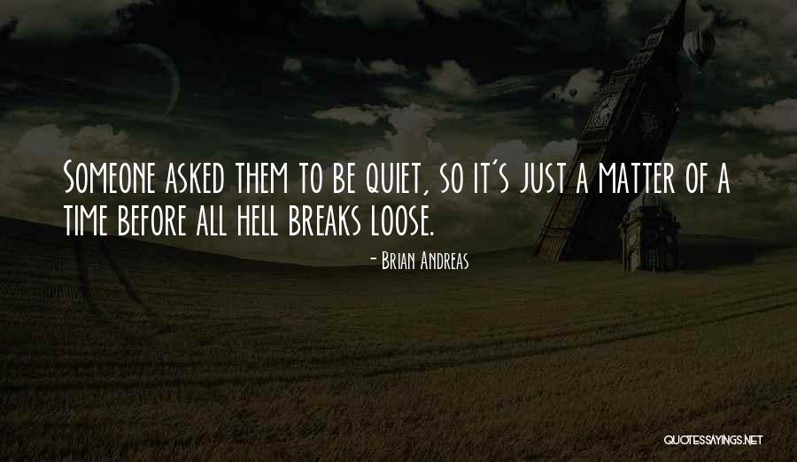Hell Funny Quotes By Brian Andreas Hell Funny Quotes By Brian Andreas