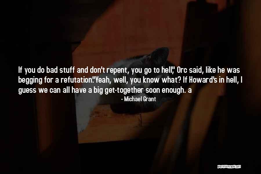 Hell Funny Quotes By Michael Grant Hell Funny Quotes By Michael Grant