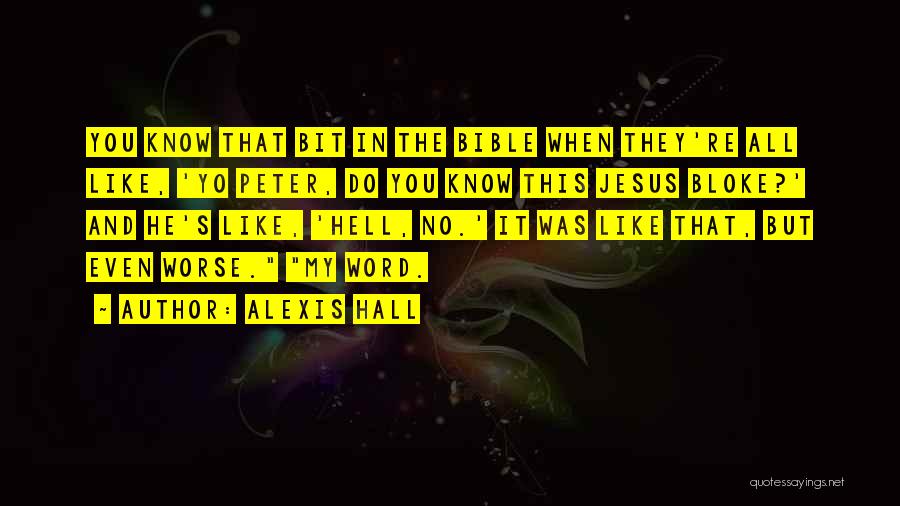 Hell In The Bible Quotes By Alexis Hall