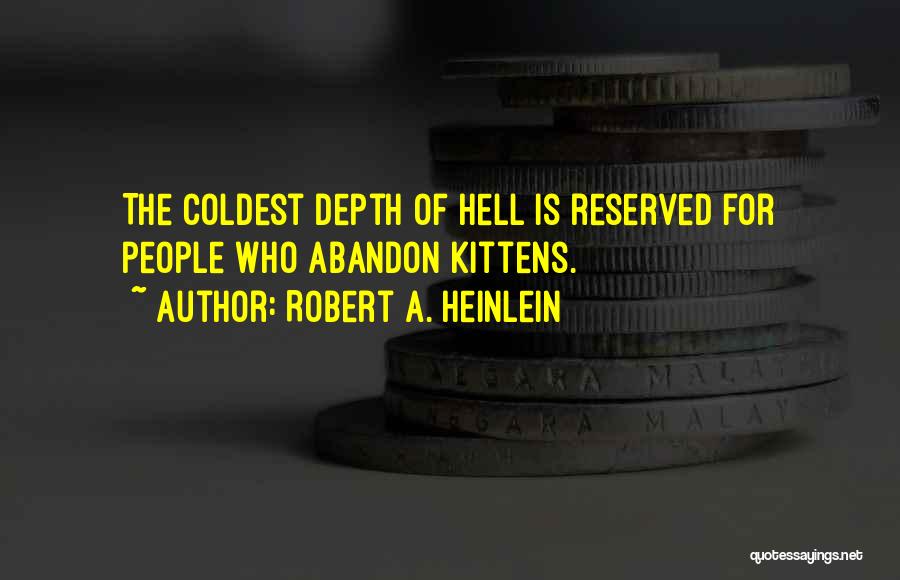 Hell Is Quotes By Robert A. Heinlein