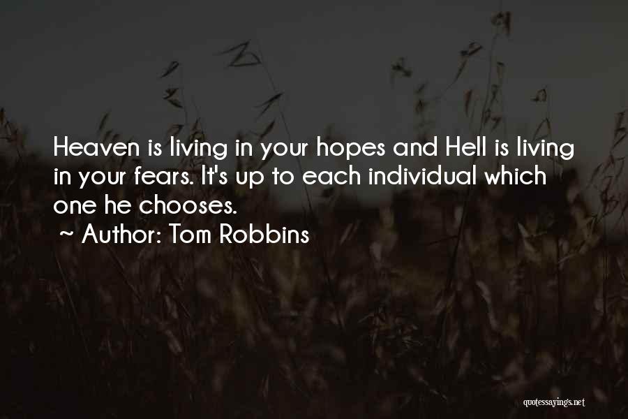 Hell Is Quotes By Tom Robbins